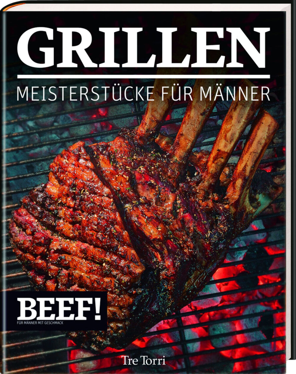 BEEF! Kochbuch „Grillen“