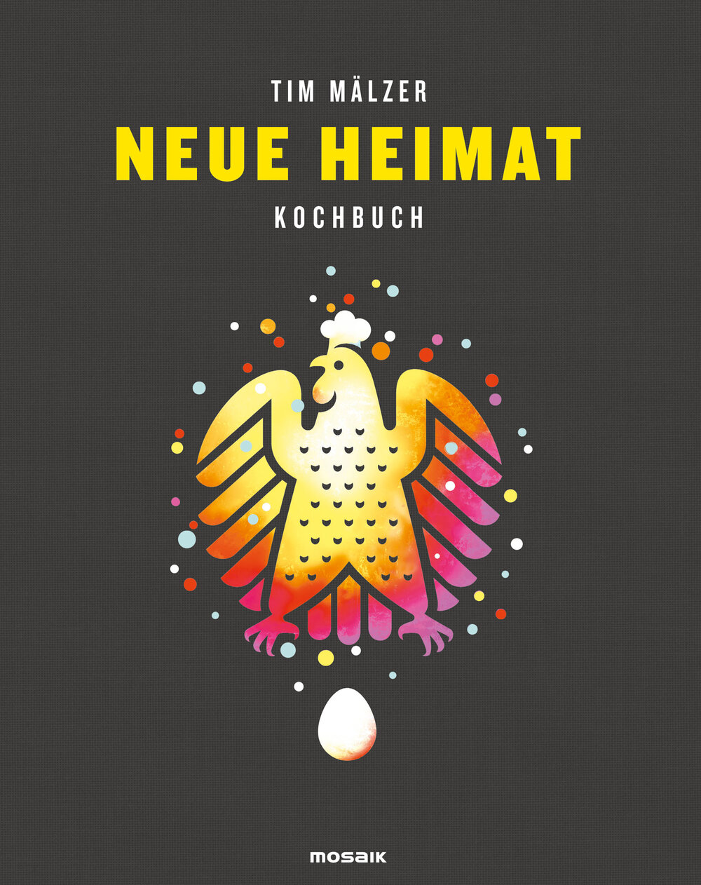 Kochbuch „Neue Heimat“ – Tim Mälzer