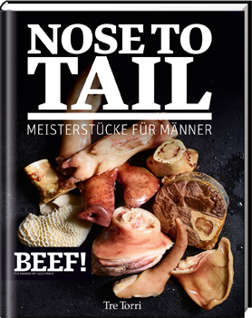 BEEF! Kochbuch "NOSE TO TAIL"